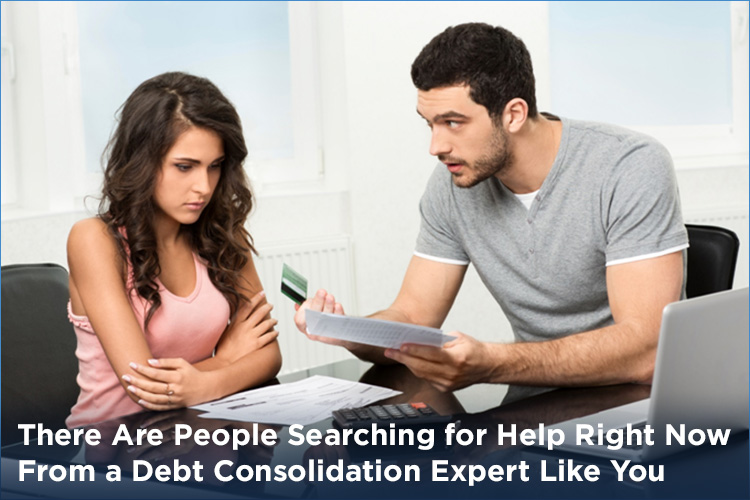 People Searching for Help from 
Debt Consolidation Experts