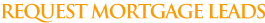 Request Mortgage Leads